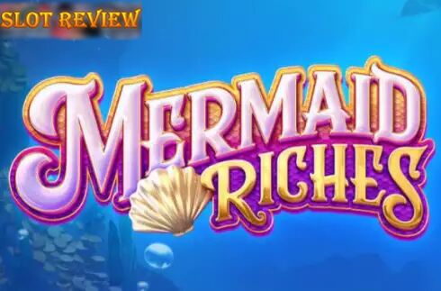 Mermaid Riches slot